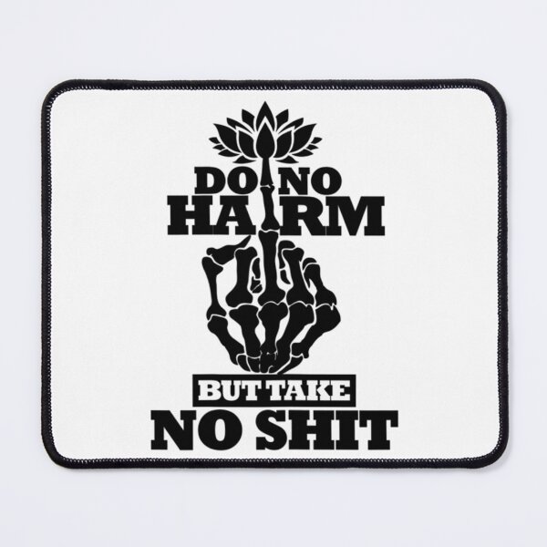 Item preview, Do No Harm But Take No Shit designed and sold by kumoabhuraya.