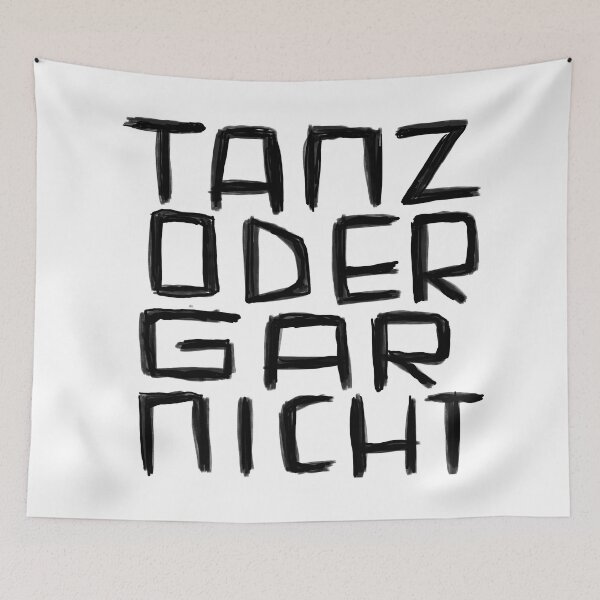 Item preview, Tanz oder Gar Nicht, Wordplay for Dancer designed and sold by badlydrawnbabe.