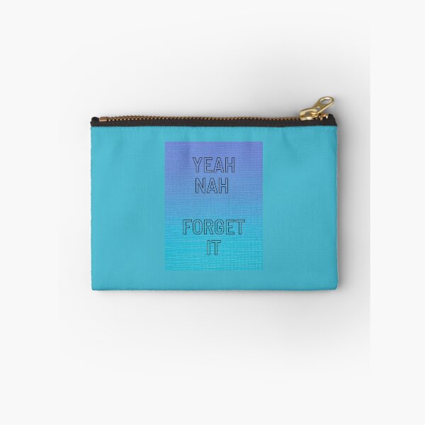 Item preview, Yeah Nah Forget it  designed and sold by Ducky247.