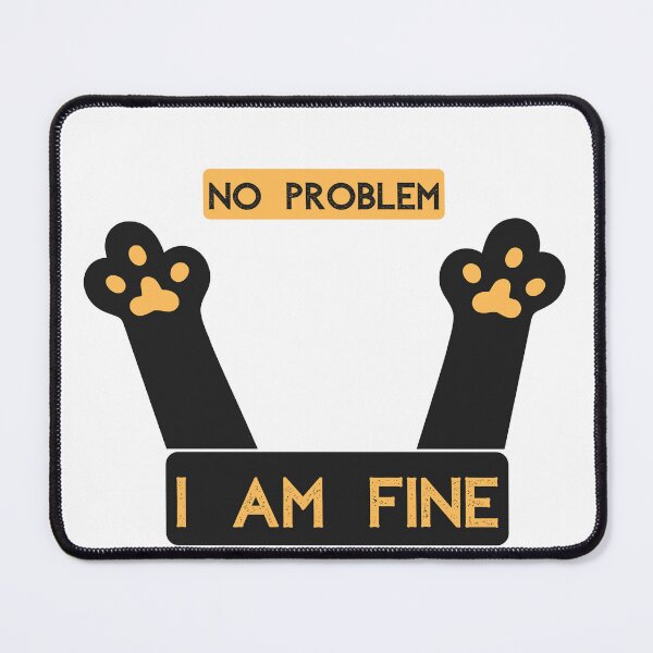 Item preview, No problem i am fine designed and sold by nacidon.