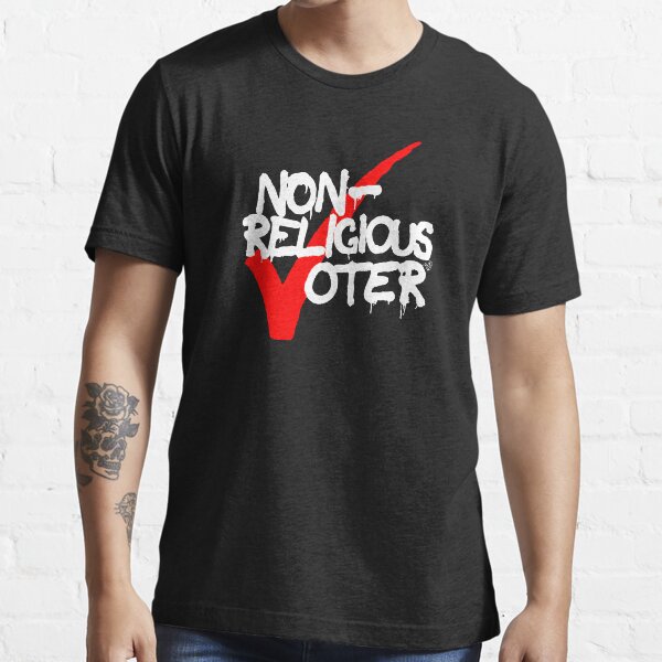 Non-Religious Voter by Tai's Tees Essential T-Shirt