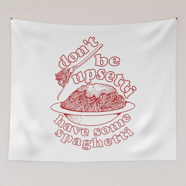 Item preview, Don't Be Upsetti Have Some Spaghetti - Oddly Specific, Pasta, Meme designed and sold by SpaceDogLaika.