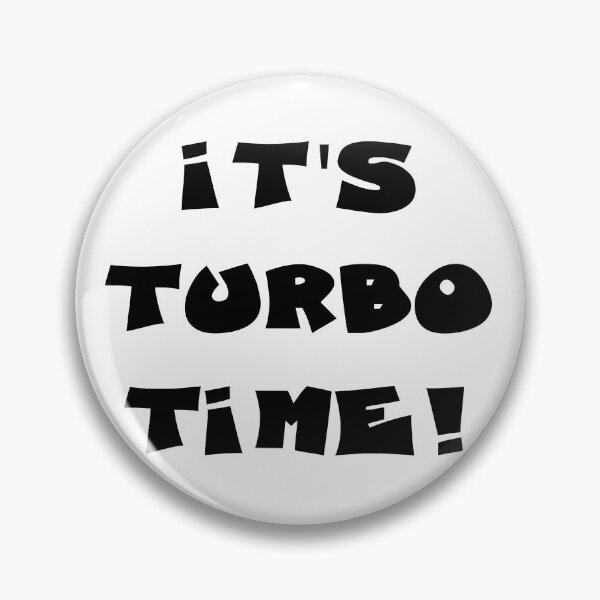 Item preview, IT'S TURBO TIME designed and sold by DomGDesign.