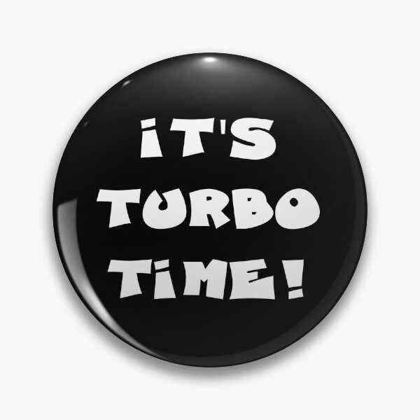 Item preview, IT'S TURBO TIME designed and sold by DomGDesign.