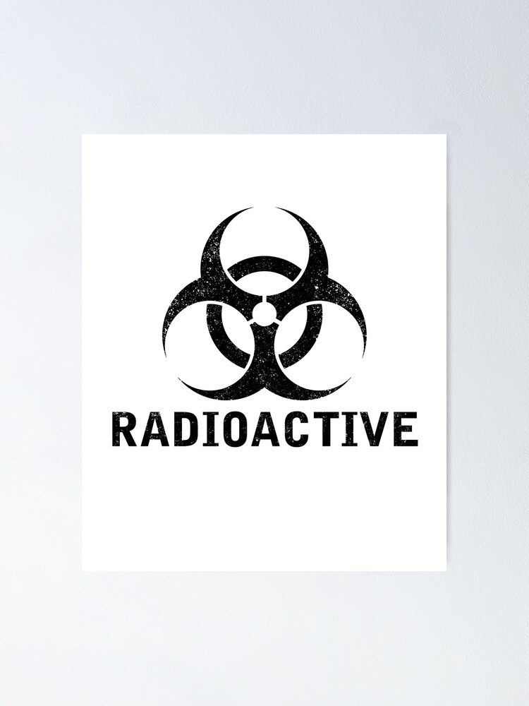 "Radioactive word with Biohazard symbol" Poster for Sale by Dreamakerstudio Redbubble