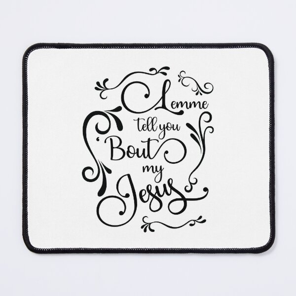 Item preview, Lemme tell you 'bout my Jesus designed and sold by SweetCreekFaith.