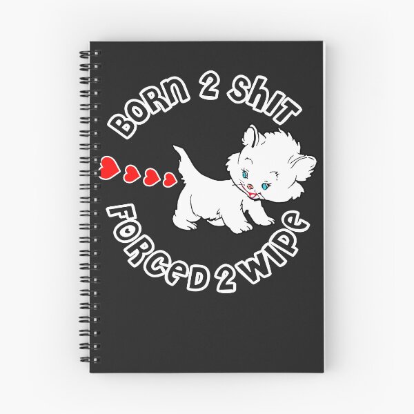 Item preview, Cute Cat Born 2 Shit Forced 2 Wipe Heart Shit designed and sold by NancyxEasSHOP.