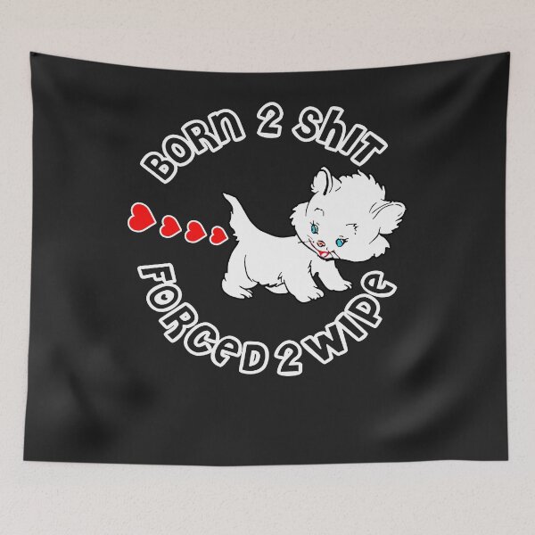 Item preview, Cute Cat Born 2 Shit Forced 2 Wipe Heart Shit designed and sold by NancyxEasSHOP.