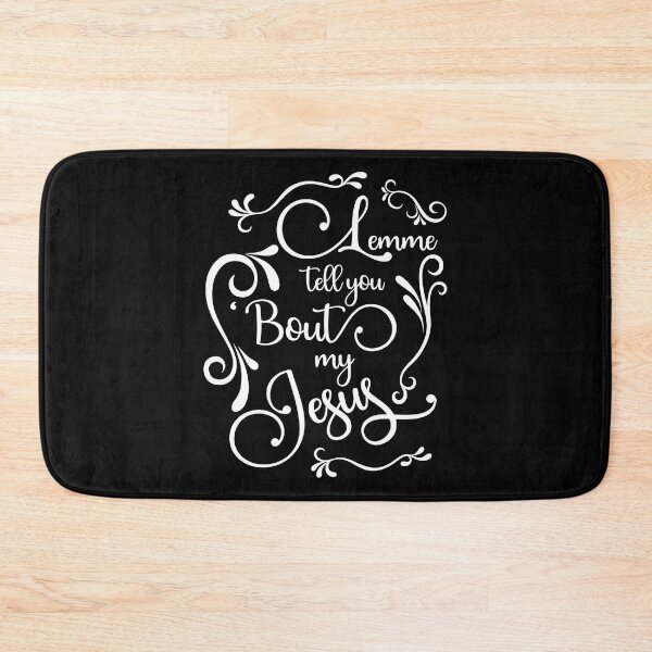 Item preview, Lemme tell you 'bout my Jesus - white designed and sold by SweetCreekFaith.