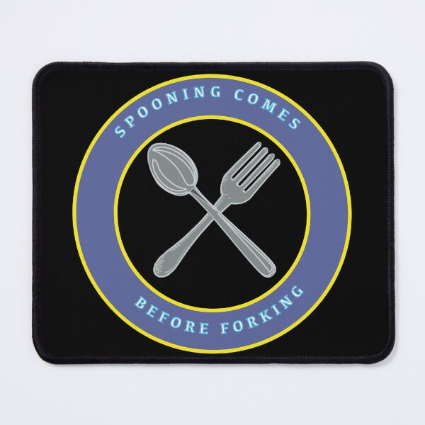 Item preview, Spooning Comes Before Forking designed and sold by Twisted-Teeze.