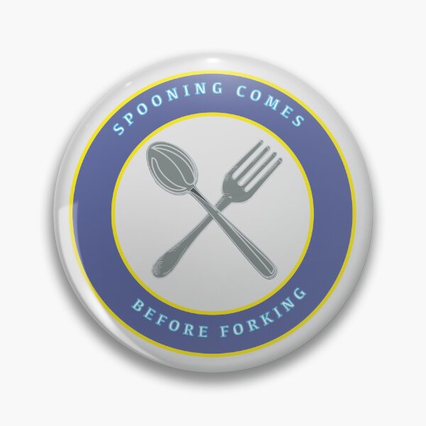 Item preview, Spooning Comes Before Forking designed and sold by Twisted-Teeze.