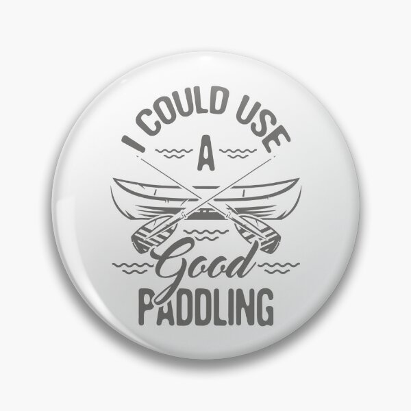 Item preview, I Could Use A Good Paddling Funny Canoe designed and sold by Earthshaker-art.