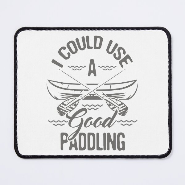 Item preview, I Could Use A Good Paddling Funny Canoe designed and sold by Earthshaker-art.