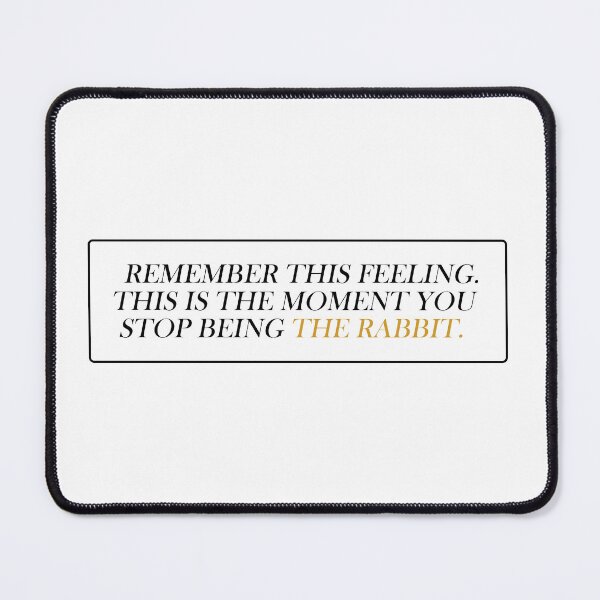 Item preview, Transparent: "This is the moment you stop being the Rabbit" | All For the Game Typography designed and sold by s8erart.
