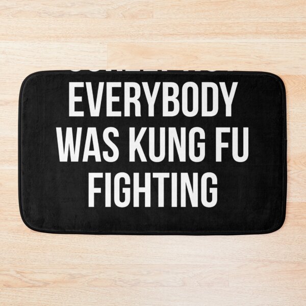 Item preview, Surely Not Everybody Was Kung Fu Fighting  designed and sold by GSCHWINDSTONGER.