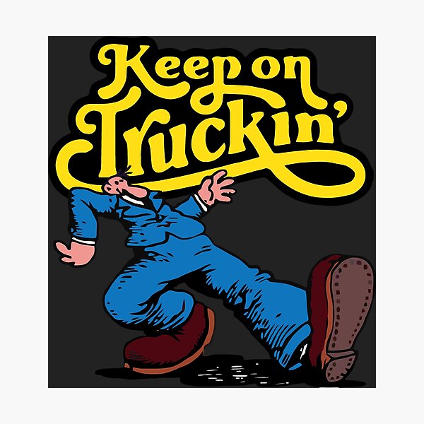 Keep on Truckin' Photographic Print