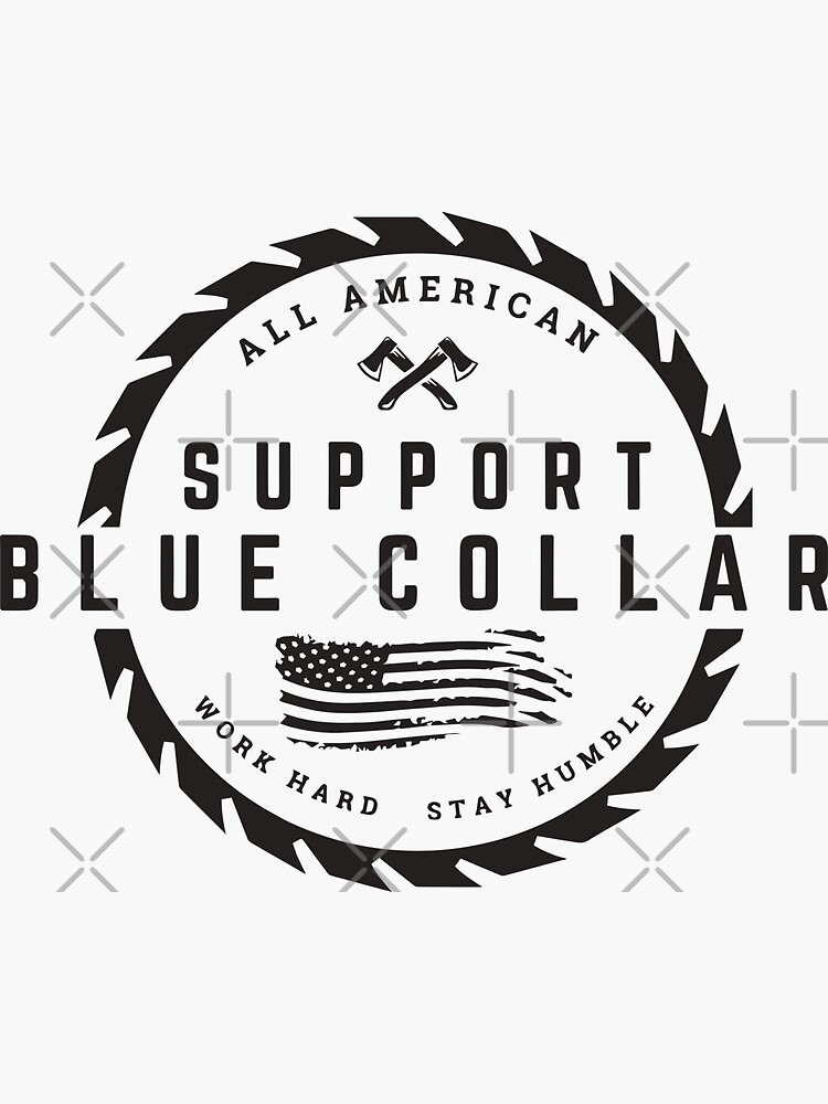 Blue Collar Support USA (black) Sticker for Sale by ColdCityDesign