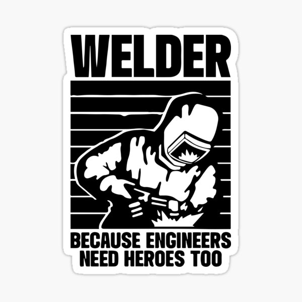 WELDER Sticker For Sale By IVTtech Redbubble