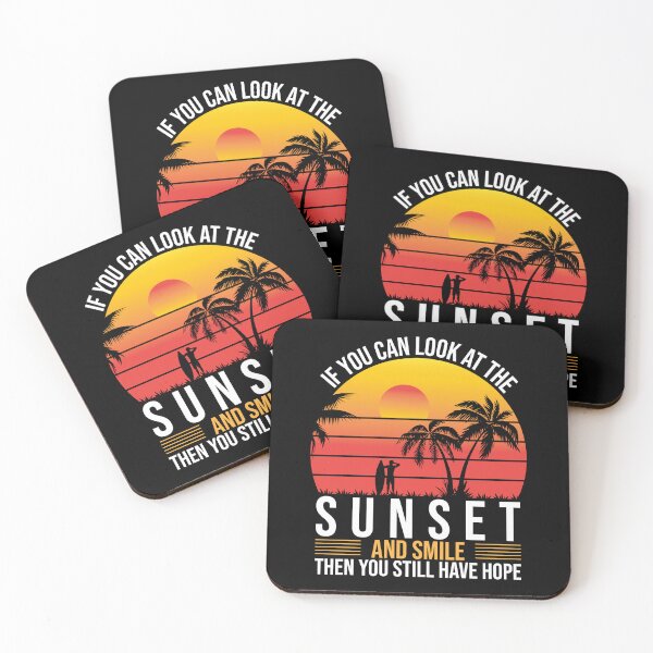 Item preview, If You Can Look At The Sunset And Smile You Have Hope  designed and sold by WoodburyLake.