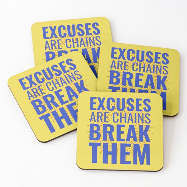Item preview, Excuses Are Chains Break Them designed and sold by chetan786.
