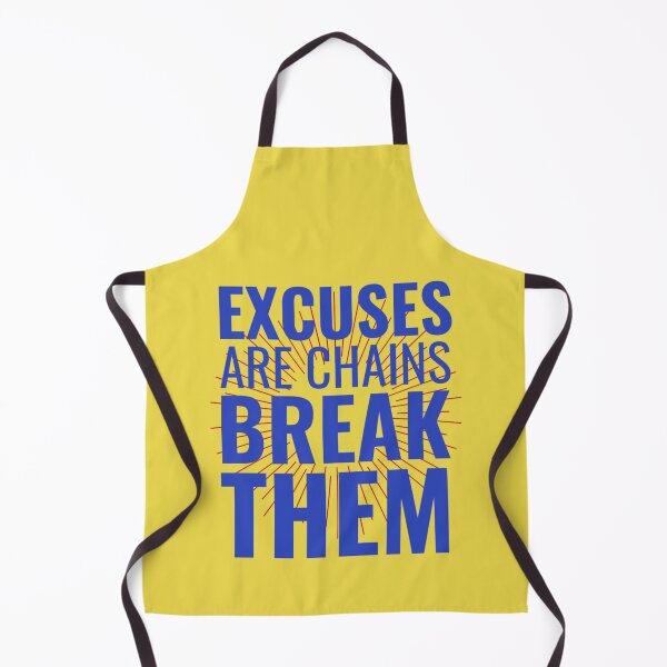 Item preview, Excuses Are Chains Break Them designed and sold by chetan786.
