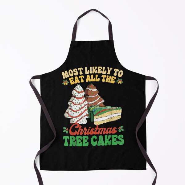 Item preview, Most Likely To Eat All The Christmas Tree Cakes Debbie Becky designed and sold by IsraelCastro.