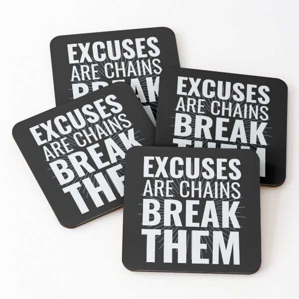 Item preview, Excuses Are Chains Break Them designed and sold by chetan786.