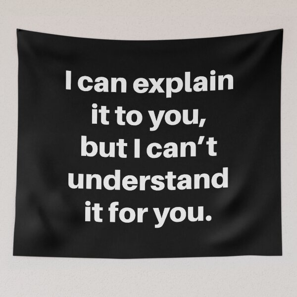 Item preview, I Can Explain it to You designed and sold by johnnyp1975.
