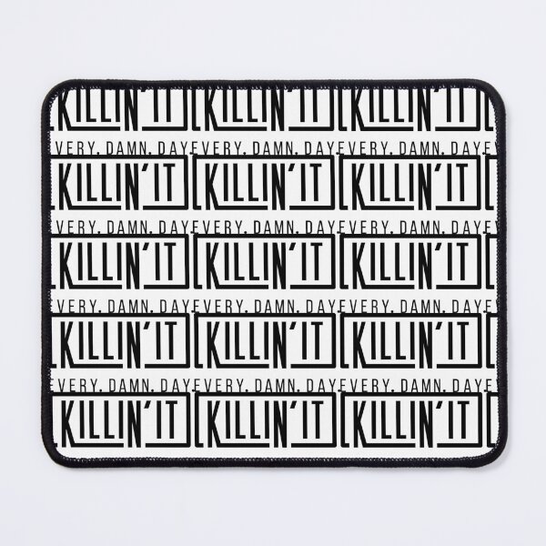 Item preview, Killin'It Every Dam Day designed and sold by AGillis691.