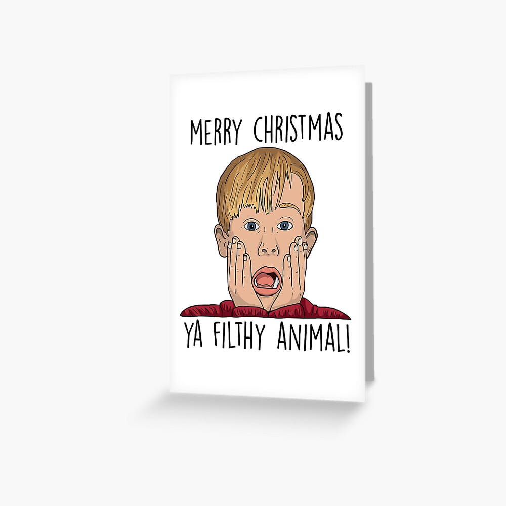 New Merry Christmas Ya Filthy Animal Christmas Card 2021 Images