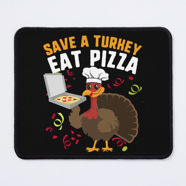 Item preview, Save A Turkey Eat Pizza Funny Thanksgiving designed and sold by QueenOfPrint.