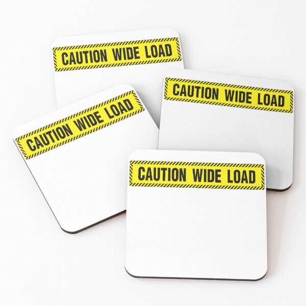 Item preview, "Caution Wide Load" designed and sold by StoicTesterShop.