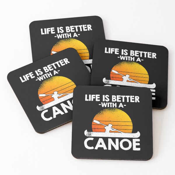 Item preview, Life Is Better With A Canoe designed and sold by Earthshaker-art.