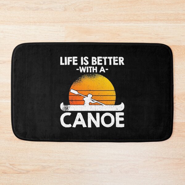 Item preview, Life Is Better With A Canoe designed and sold by Earthshaker-art.