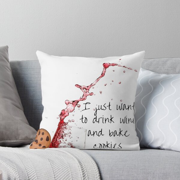 Item preview, I just want to drink wine and bake cookies designed and sold by Oreo2020 Creations.