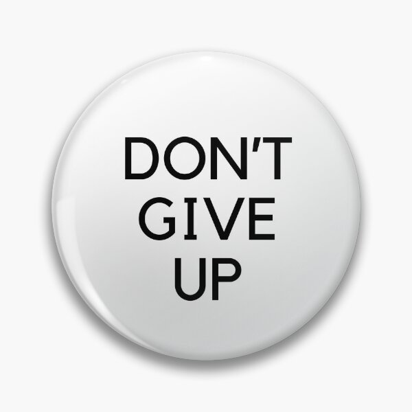 Item preview, DON'T GIVE UP designed and sold by Life of Kenzie Designs.