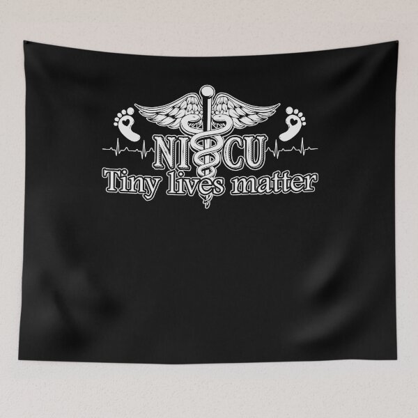 Item preview, Nicu Nurse - Nicu Nurse Tiny Lives Matter designed and sold by UnknownArtistt.