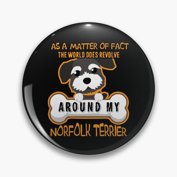 Item preview, The World Does Revolve Around My Norfolk Terrier designed and sold by UnknownArtistt.