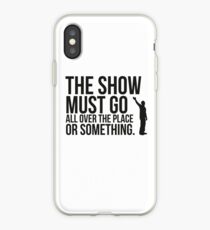 The show. iPhone Case