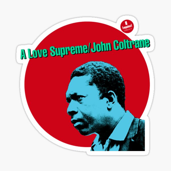 "John Coltrane" Sticker for Sale by flaigogy Redbubble