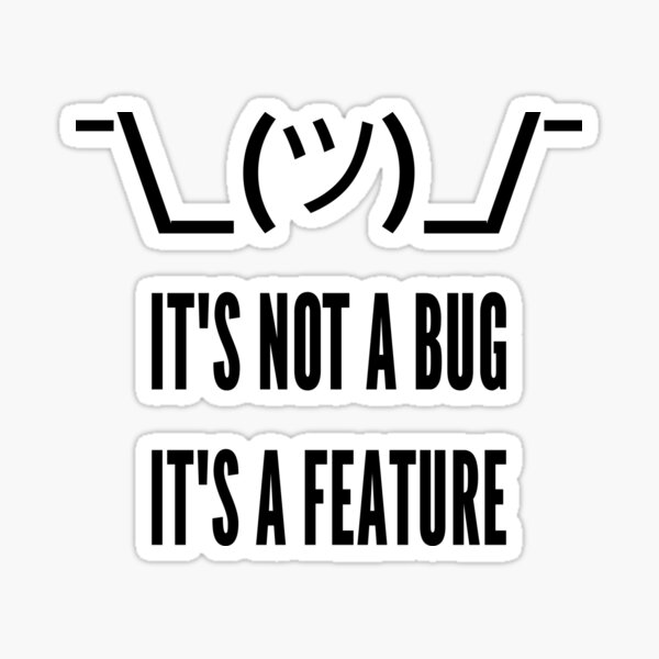 Artikel-Vorschau von Programmierer Design Shrug It's not a bug, it's a feature, designt und verkauft von geeksta.