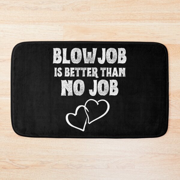 Item preview, Blowjob ist besser als kein Job lustiger Witz Zitat Sex Orgasmus Liebhaber Geschenkidee        designed and sold by HarnessEliana.