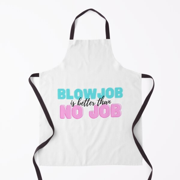 Item preview, Blowjob ist besser als No Job designed and sold by HarnessEliana.