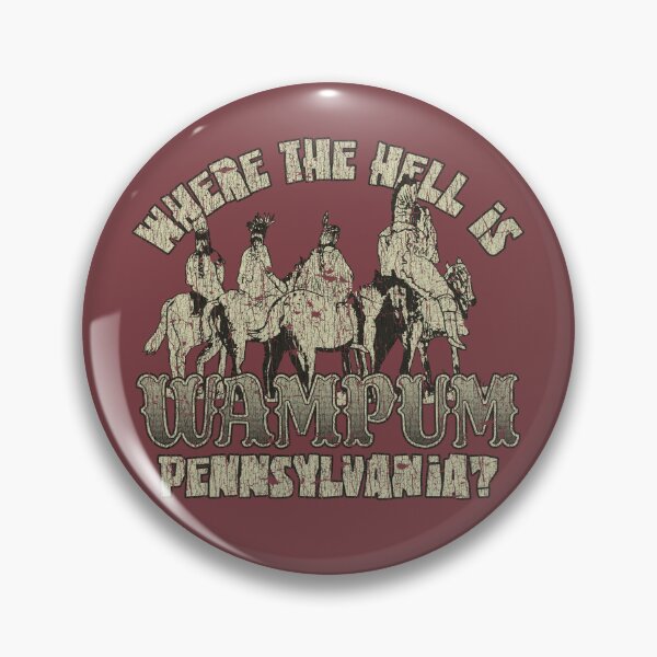 Item preview, Where the Hell is Wampum, Pennsylvania? 1796 designed and sold by AstroZombie6669.