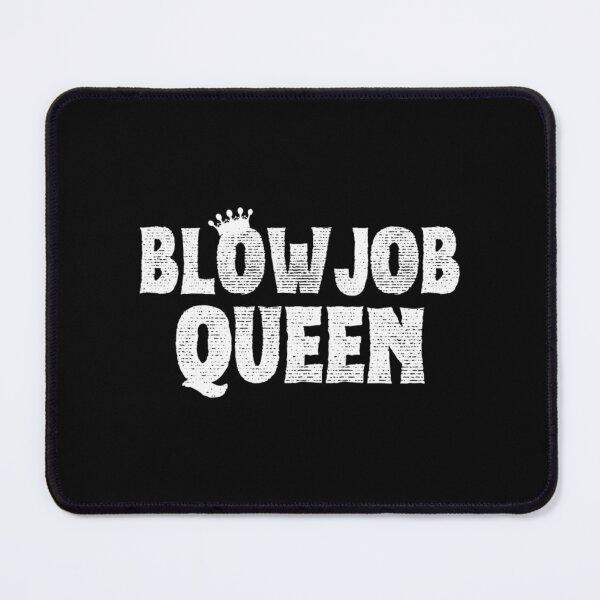 Item preview, Blowjob Queen Ich liebe Blowjobs lustiges Witzzitat designed and sold by HarnessEliana.