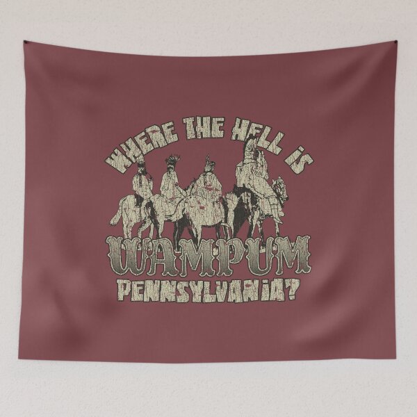 Item preview, Where the Hell is Wampum, Pennsylvania? 1796 designed and sold by AstroZombie6669.