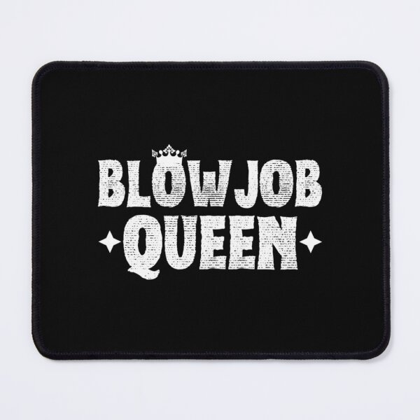 Item preview, Blowjob Queen Ich liebe Blowjobs lustiges Witzzitat designed and sold by HarnessEliana.