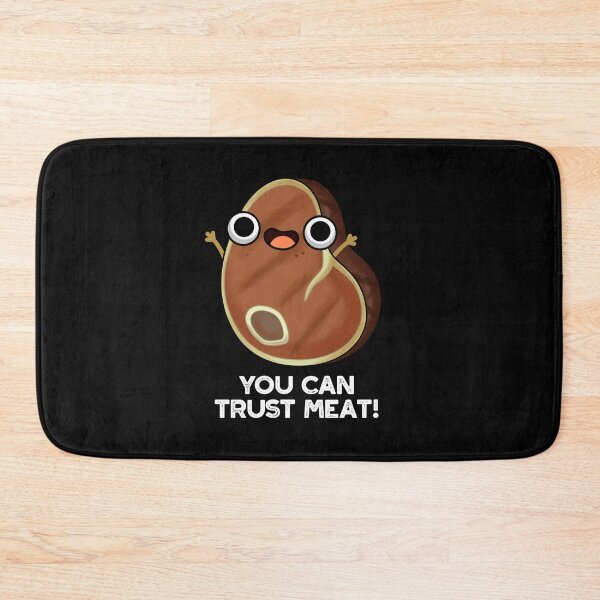 Item preview, You Can Trust Meat Funny Steak Puns (Dark BG) designed and sold by punnybone.