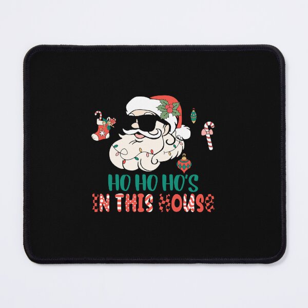 Item preview, There are some Ho Ho Ho's in this House Funny Dirty Santa Claus designed and sold by mkzmerch.