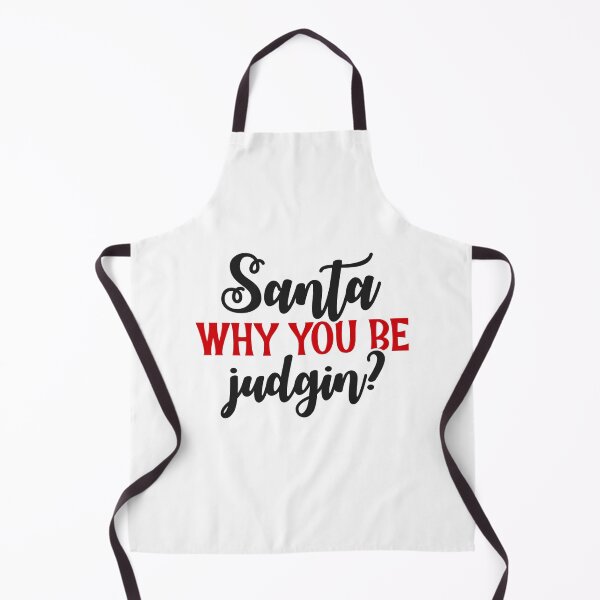 Item preview, Santa Why you be Judging Funny Santa Claus Christmas designed and sold by mkzmerch.